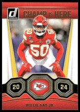 2024 Donruss #17 Willie Gay Jr. Champ is Here Kansas City Chiefs