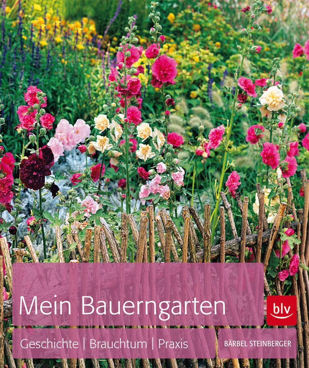 Thumbnail - Mein Bauerngarten | Geschichte Brauchtum Praxis | Bärbel Steinberger |