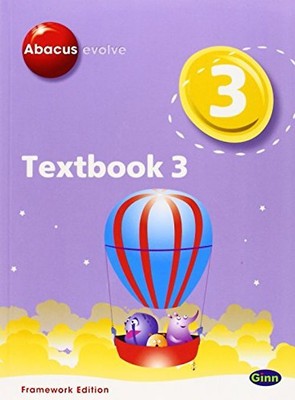 Abacus Evolve Year 3/P4 Textbook 3 Framework Edition: Textbook No. 3 (Abacus Evo