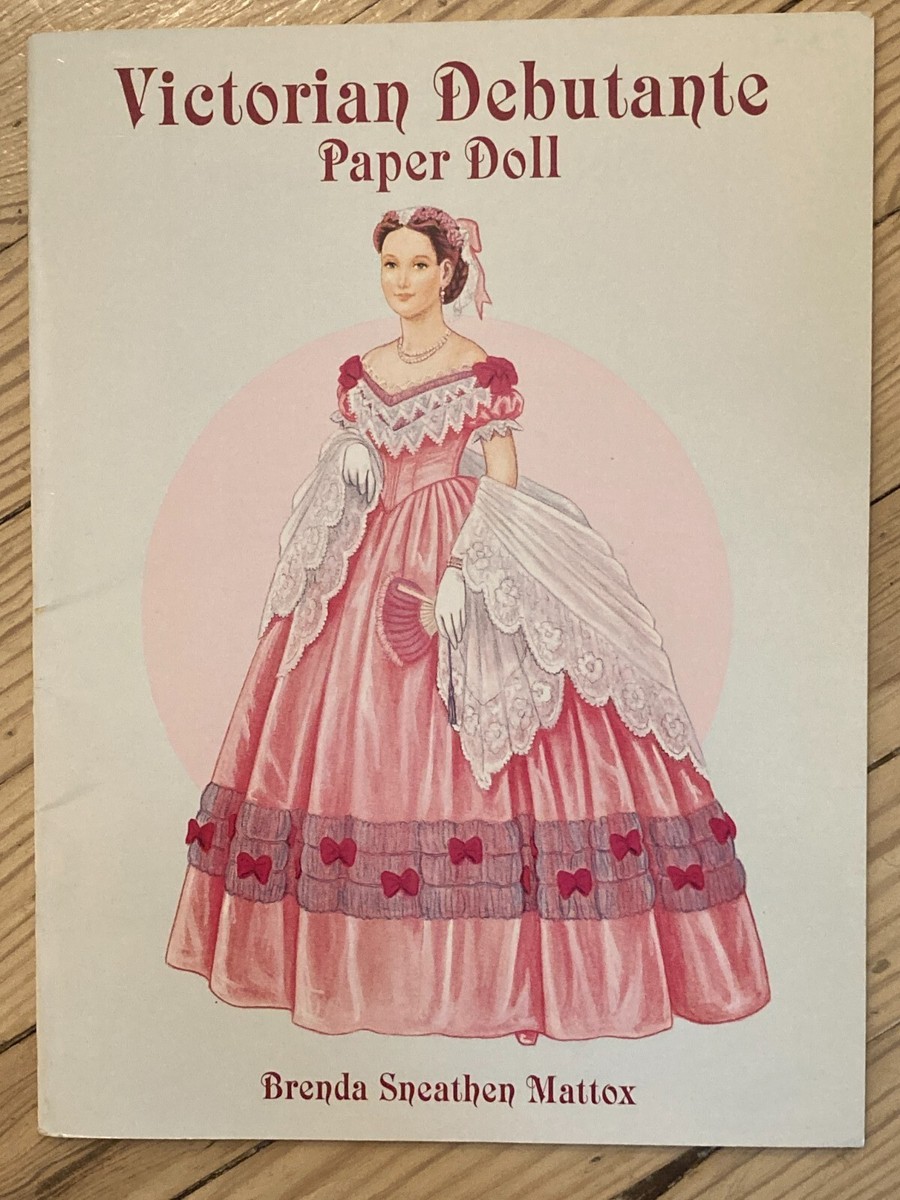 Victorian Debutante Paper Doll Paperback Brenda Sneathen Mattox