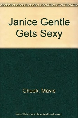 Janice Gentle Gets s**y,Mavis Cheek
