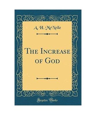 The Increase of God [Classic Reprint], A. H. McNeile