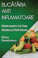 Elena Dumitrescu | Buc¿T¿Ria Antiinflamatoare | Taschenbuch | RumäNisch (2023)