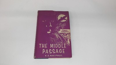 			The Middle Passage, V. S. Naipaul, Readers Union, 1963, Hardcover		