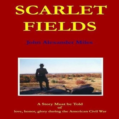 Scarlet Fields Steven Schoner (John Alexander Miles) Paperback Lu