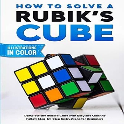How To Solve A Rubik's Cube Complete the Rubik's Cube with Easy a