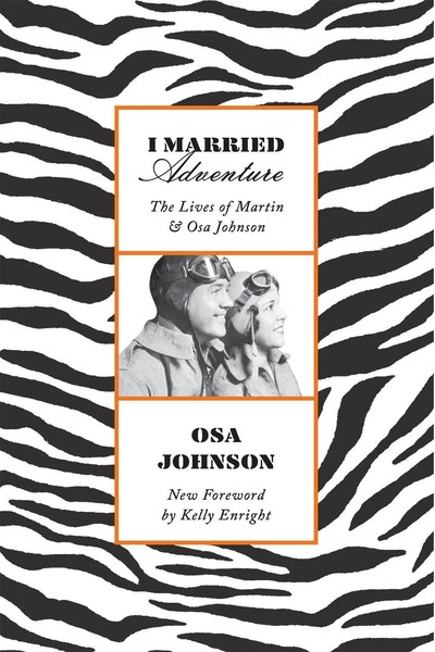 I Married Adventure | The Lives Of Martin And Osa Johnson | Osa Johnson | Buch-image