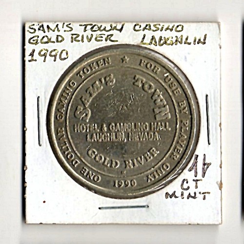 1990 SAM'S TOWN GOLD RIVER CASINO LAUGHLIN NEVADA $1 SLOT COIN CG069179