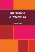 Tra Filosofia E Letteratura | Ernesto Riva | Taschenbuch | Italienisch | 2016