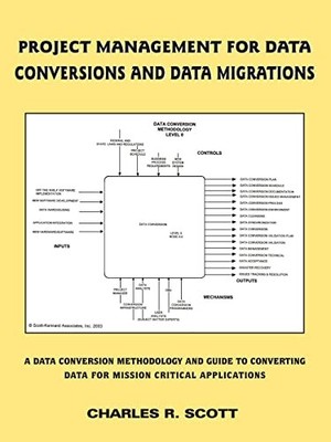 Project Management for Data Conversion... by Scott, Charles Paperback / softback