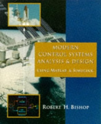 Modern Control Systems Analysis and Design Using MATLAB and Simul