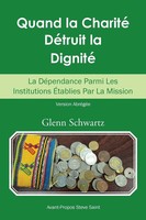 Glenn Schwartz | Quand La Charité DéTruit La Dignité | Taschenbuch | FranzöSisch