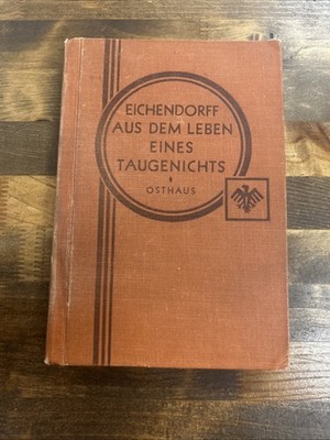 Aus Dem Leben Eines Taugenichts- Eichendorff Notes By Osthaus 1892 Annotated