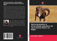 Moustapha Grema | SóCio-Economia E Diversidade GenéTica Da RaçA Bovina Kouri...