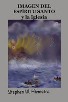 Imagen Del EspíRitu Santo Y La Iglesia Stephen W. Hiemstra Taschenbuch Spanisch