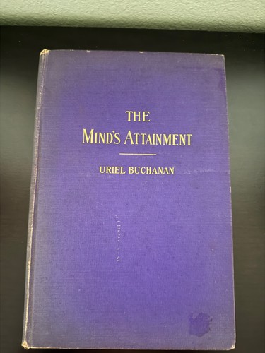 Cover of The Mind's Attainment - Uriel Buchanan (1902) First Edition