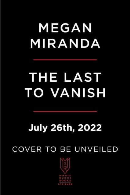 The Last to Vanish A Novel by Megan Miranda (Hardback Book)
