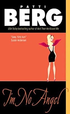 I'm No Angel Paperback Patti Berg