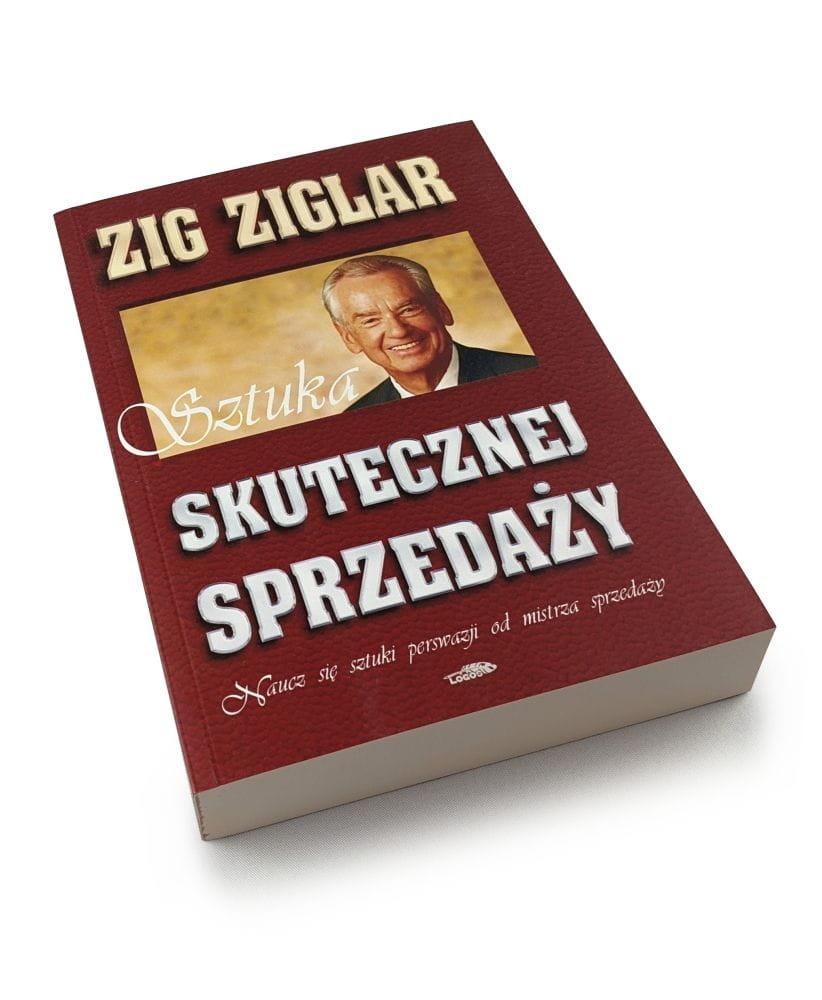 Sztuka skutecznej sprzedaży - Zig Ziglar