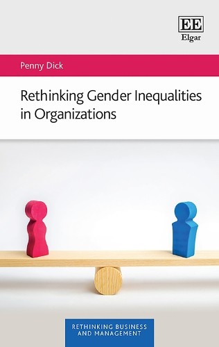 Rethinking Gender Inequalities in Organizations - 9781802207378