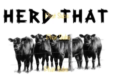 Sublimation Print Herd That Cows Ready to Press Heat Transfer