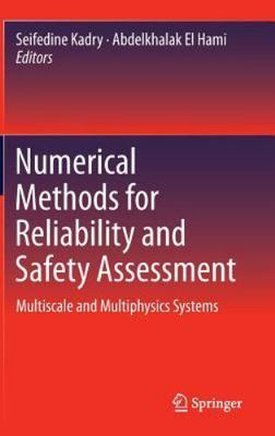 Numerical Methods for Reliability and Safety Assessment: Multiscale and Multiph