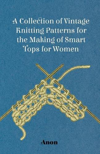 Thumbnail - Anon A Collection Of Vintage Knitting Patterns For The Making Of S