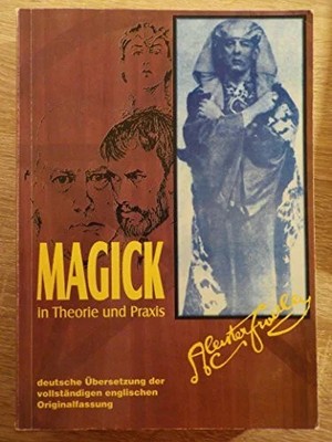 Magick in Theorie und Praxis Buch Phänomen-Verlag