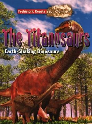 Titanosaurus : Earth-Shaking Dinosaurs Paperback Dougal Dixon