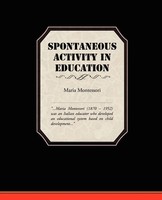 Spontaneous Activity In Education Maria Montessori Taschenbuch Englisch 2008