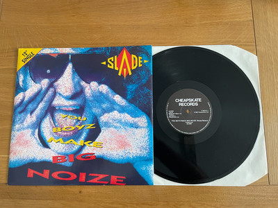 Slade-You boyz make big noize.12''