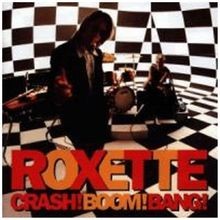 Crash! Boom! Bang! von Roxette | CD | Zustand akzeptabel