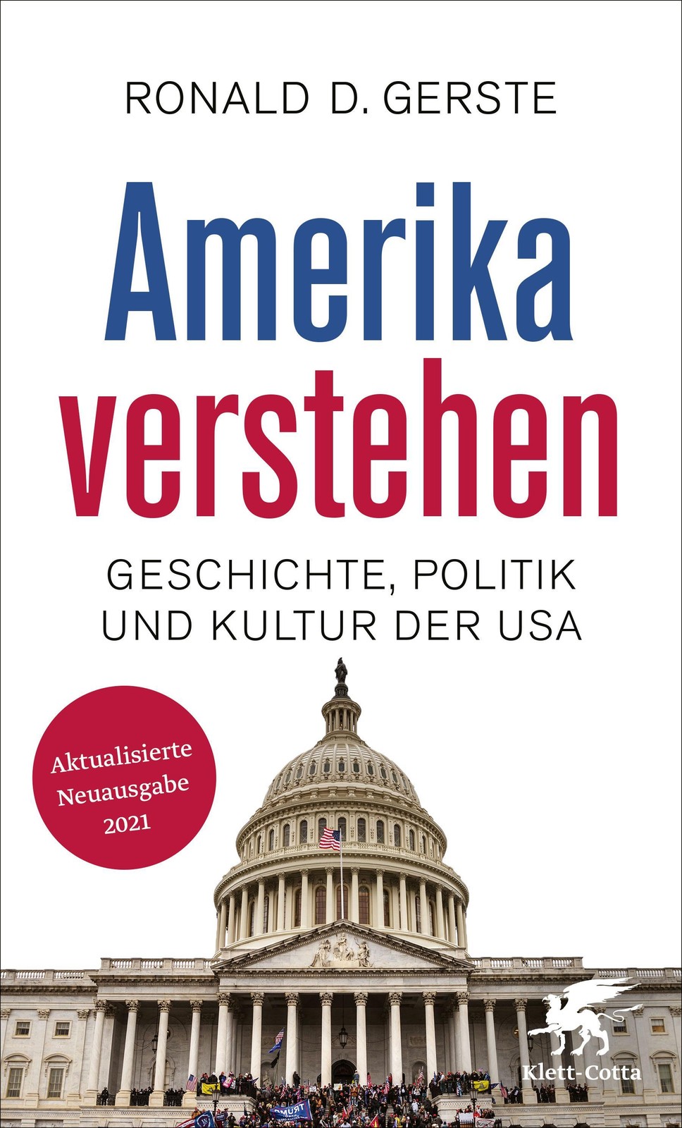 Amerika verstehen Ronald D. Gerste