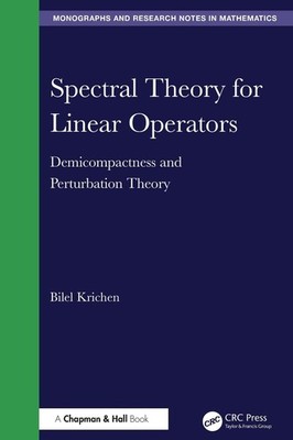 Spectral Theory for Linear Operators: Demicompactness and Perturbation Theory by