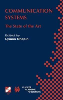 Communication Systems: The State of the Art Ifip 17th World Computer Congress -