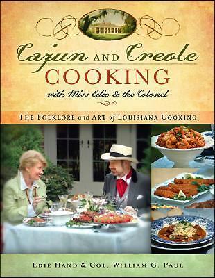 Cajun and Creole Cooking with Miss Edie and the Colonel : The Folklore and ...