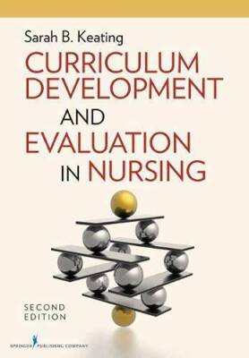 Curriculum Development and Evaluation in Nursing, Second Edition - VERY GOOD