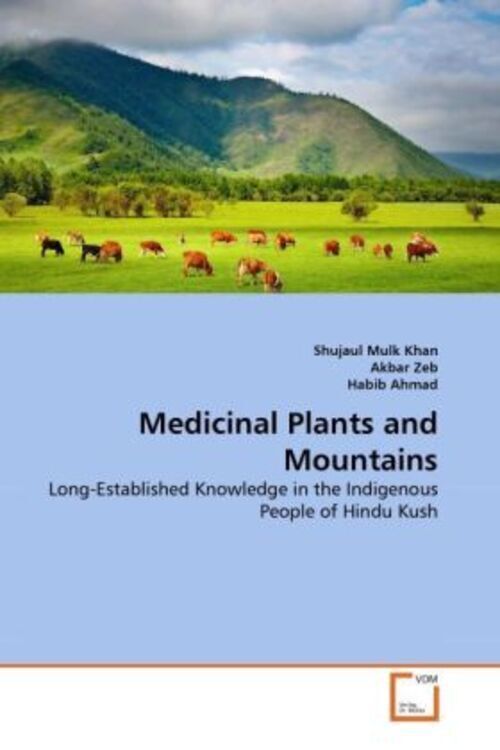 Thumbnail - Medicinal Plants And Mountains | Shujaul Mulk Khan (u. A.) | Englisch