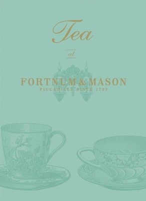 Tea at Fortnum & Mason (Hardback)