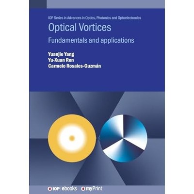 Optical Vortices : Fundamentals and Applications -  NEW Yuanjie Yang 2024
