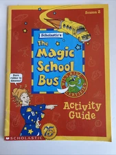 THE MAGIC SCHOOL BUS: ACTIVITY GUIDE, SEASON 2 By Joanna Cole And Bruce Degen VG