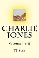Charlie Jones Volumes I & II by Tj Slee (English) Paperback Book