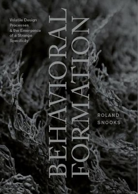 Behavioral Formation: Volatile Design Processes and the Emergence of a Strange S