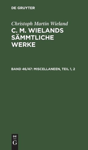 Christoph Martin Wieland Miscellaneen, Teil 1, 2 (Hardback)