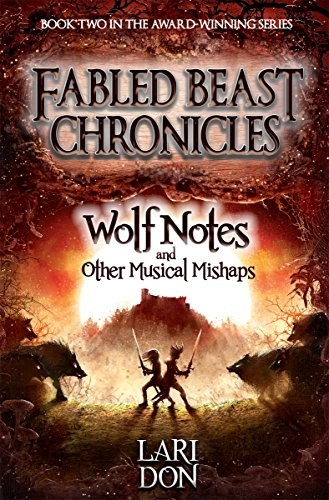 Wolf Notes and Other Musical Mishaps (Kelpies: Fabled Beasts Chr