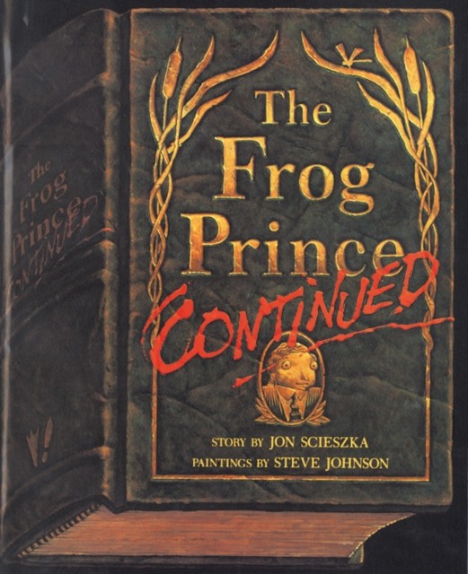 The Frog Prince Continued by Jon Scieszka (Paperback Book)