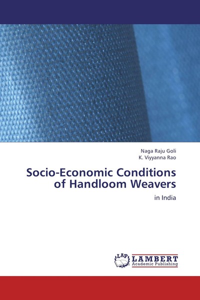 Socio-Economic Conditions Of Handloom Weavers Naga Raju Goli-image