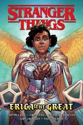 Greg Pak Danny Lore Stranger Things: Erica the Great (Graphic Novel) (Paperback)