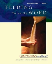 Feeding on the Word, Participants Book, Vol. 2: Companions in Christ by E. Glenn