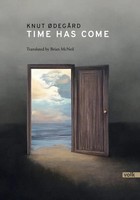 Time Has Come ØDegåRd Knut Taschenbuch GroßFormatiges Paperback. Klappenbroschur